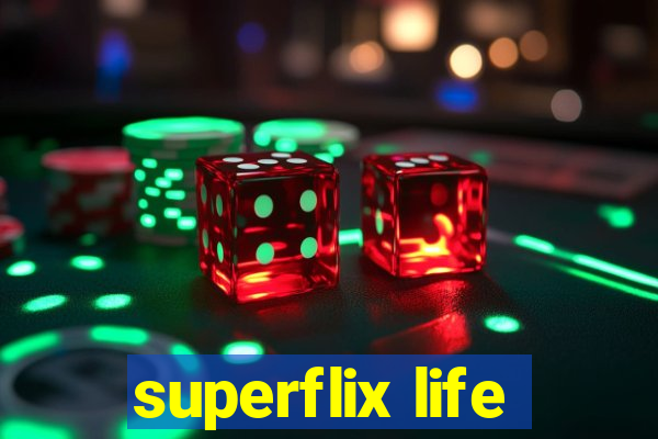 superflix life